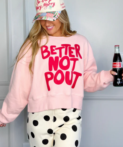Better Not Pout Crop Sweatshirt
